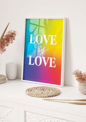 An unframed print of love is love in typography in multicolour and white accent colour