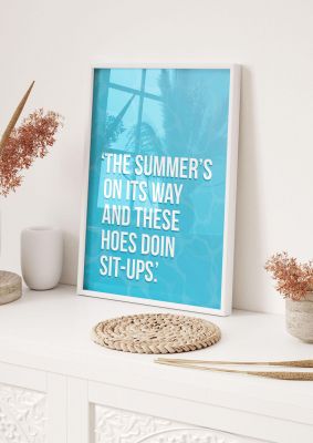 An unframed print of summers on its way funny slogans in typography in blue and white accent colour
