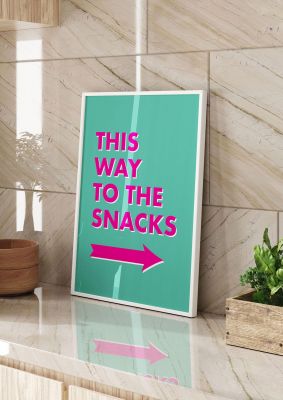 An unframed print of this way to snacks funny slogans in typography in green and pink accent colour