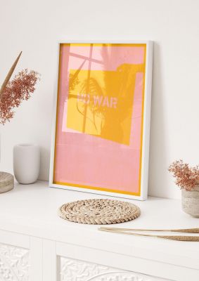 An unframed print of no war pink yellow graphical in typography in orange and yellow accent colour
