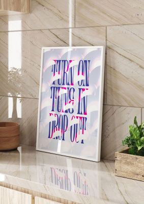 An unframed print of turn on tune in drop out funny slogans in typography in multicolour and blue accent colour