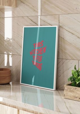 An unframed print of kitchen is for dancing funny slogans in typography in blue and red accent colour