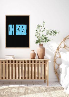 An unframed print of oh baby graphical in typography in black and blue accent colour