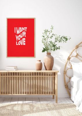 An unframed print of want your love white red wave in typography in red and white accent colour