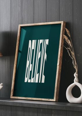 An unframed print of believe wavy motivational graphical illustration in green and white accent colour