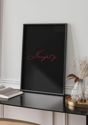 An unframed print of naughty strobe style script graphical illustration in black and red accent colour