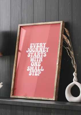 An unframed print of one small step inspirational quote in typography in pink and white accent colour