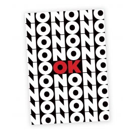 No Ok Printed Poster