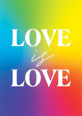 An unframed print of love is love in typography in multicolour and white accent colour