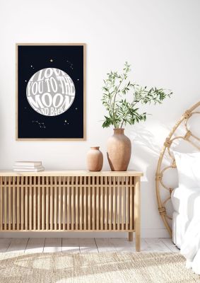 An unframed print of love you to the moon and back quote in typography in black and grey accent colour