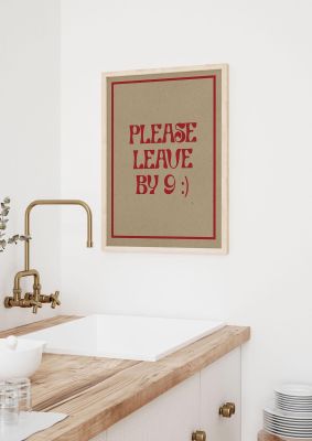 An unframed print of leave by 9 quote in typography in brown and red accent colour