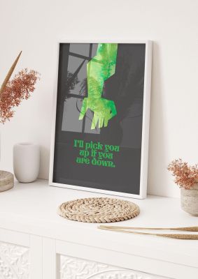 An unframed print of pick you up watercolour hand quote in typography in grey and green accent colour