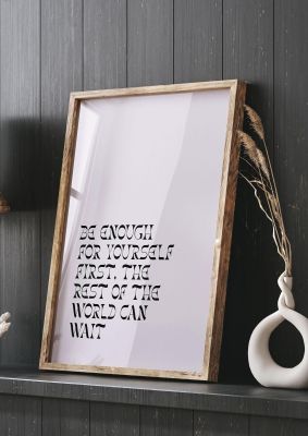 An unframed print of inspirational be enough for yourself soft quote in typography in pink and black accent colour