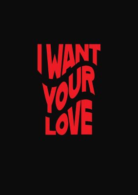 An unframed print of want your love red wave in typography in red and black accent colour